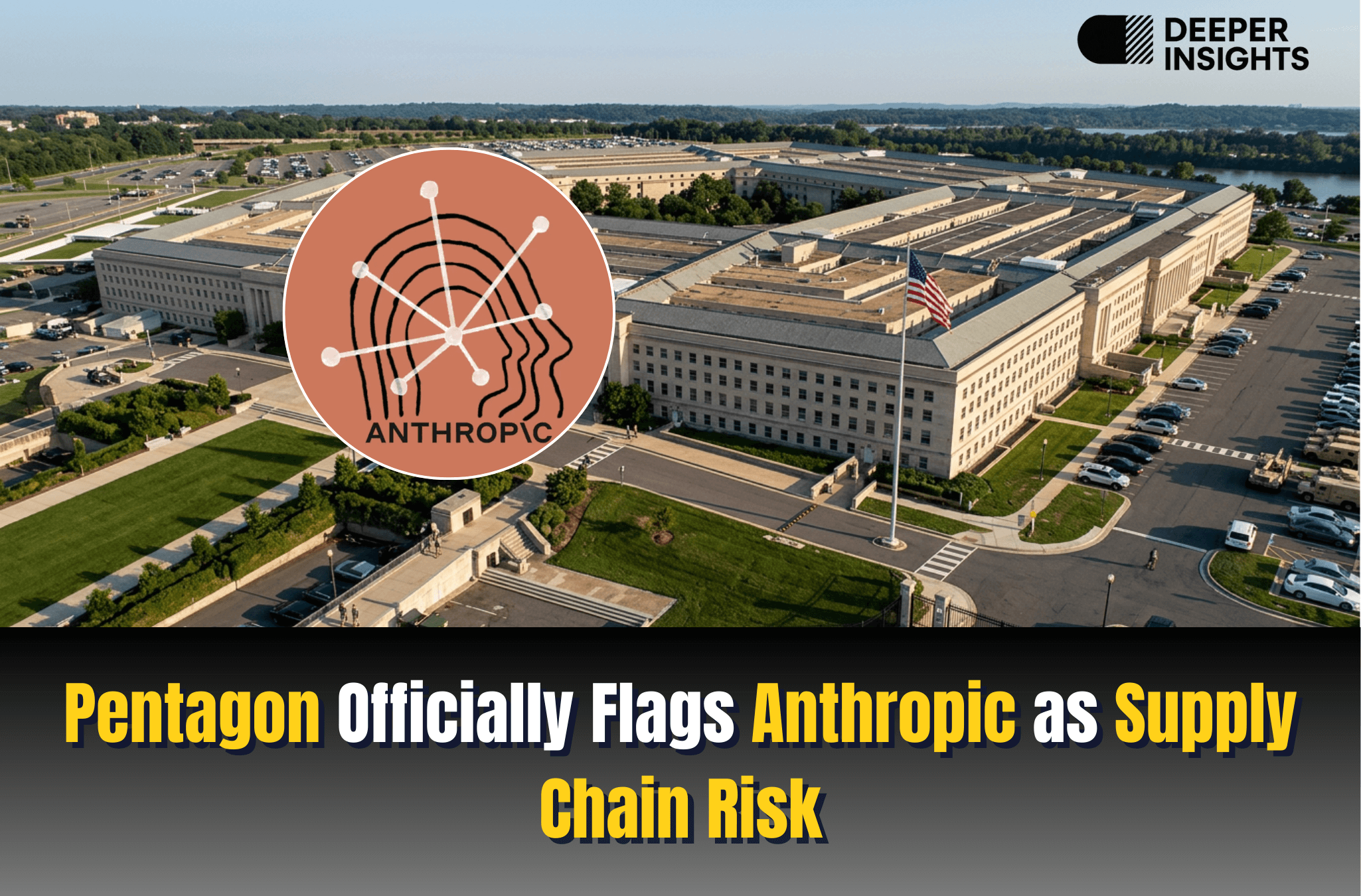 Pentagon Officially Flags Anthropic as Supply Chain Risk