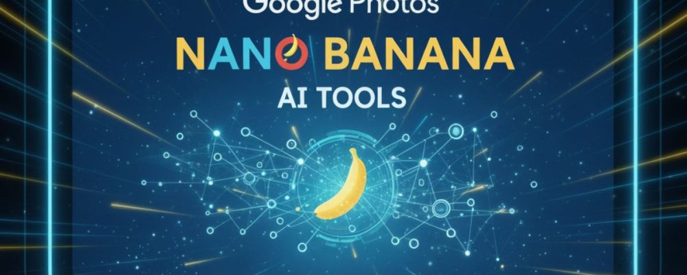 Google Photos Unveils Nano Banana AI Tools